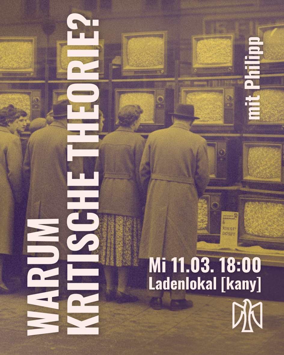 Veranstaltungsreihe Kritische Theorie 11.03.-25.03.26